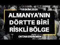 Almanya'nın dörtte biri riskli bölge - 19 Ekim 2020 Oktan Erdikmen