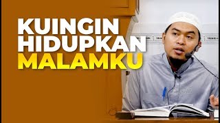 Ku Ingin Hidupkan Malamku - Ustadz Ujie Effendi, Lc