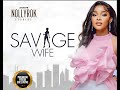 Savage wife sandra okunzuwa toosweet annan  nigerian movies  latest nigerian movie 2023