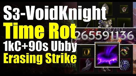 [Last Epoch] 1.3.5 Void Knight Set Time Rot 1kC+UA Showcase Erasing Strike #LastEpoch