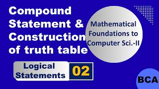 MDU BCA Maths | Compound Statements | Construction of Truth Tables | examples | BCA 2nd Sem | BBA |