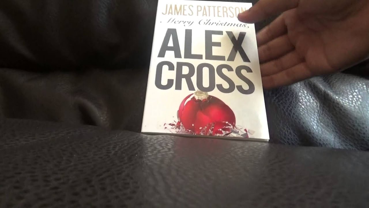 merry christmas alex cross book review by mixerr reviews youtube alex cross merry christmas