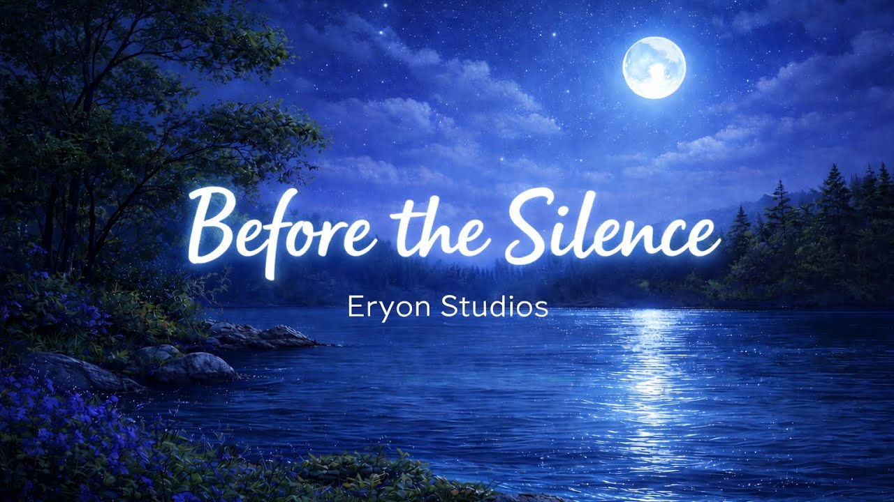 Before the Silence | Eryon Music