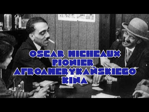 #miesiącafryki | Oscar Micheaux - pionier afroamerykańskiego kina