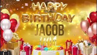 JACOB - Happy Birthday Jacob