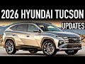 2026 Hyundai Tucson.. What's New?