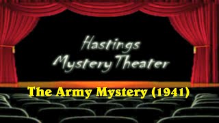 Hastings Mystery Theater  "The Army Mystery" (1941)