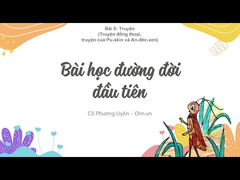 Video Bài 6: Truyện - Bài học đường đời đầu tiên (Phần 2) -... - youtube