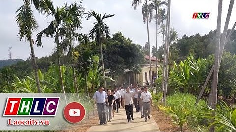 Tỉnh Lào Cai thẩm định các tiêu chí xây dựng nông thôn mới nâng cao tại xã Sơn Hải | THLC