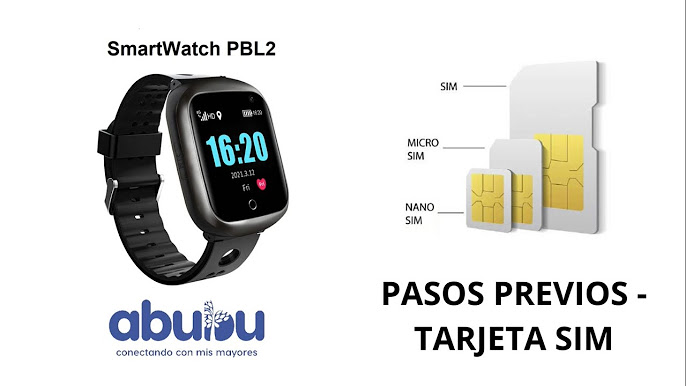 Vídeo-tutorial: Reloj localizador para personas mayores 'SmartWatch PBL2' 