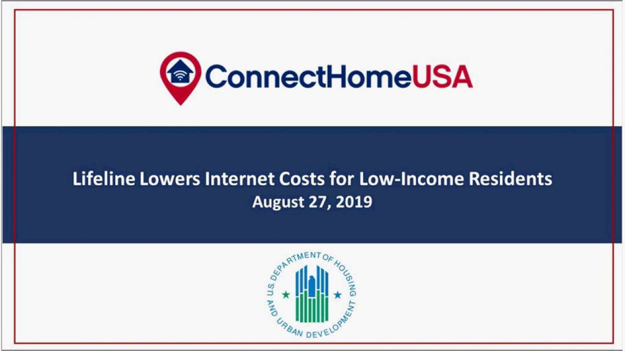 2018-2019 ConnectHomeUSA - Lifeline Lowers Internet Costs for Low-Income Residents