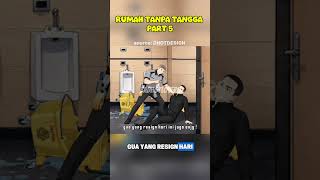 Rumah Tanpa Tangga Part5#animasi#animasilucu #dhotdesign#youtubeshort#shortanimation#fyp#fypシ#shorts