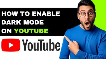 How To Enable Dark Mode On Youtube 2025 - Step By Step Guide