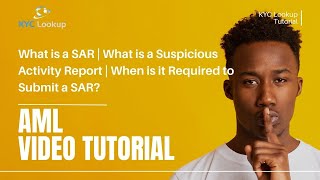 What is a SAR | What is a Suspicious Activity Report | When to submit a SAR   KYC Lookup