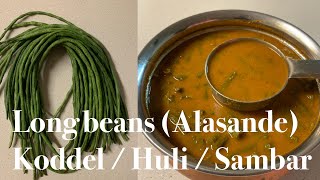 Alsande(long beans) koddel/ huli / sambar