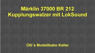 Märklin 37000 BR 212 Kupplungswalzer mit einem ESU LokSound V4