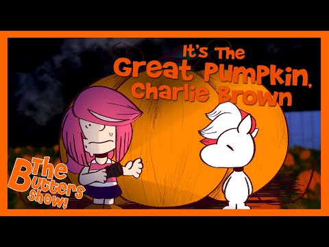 It's The Great Pumpkin Charlie Brown | The Butters Show Ep-15 | FuchsiaButter