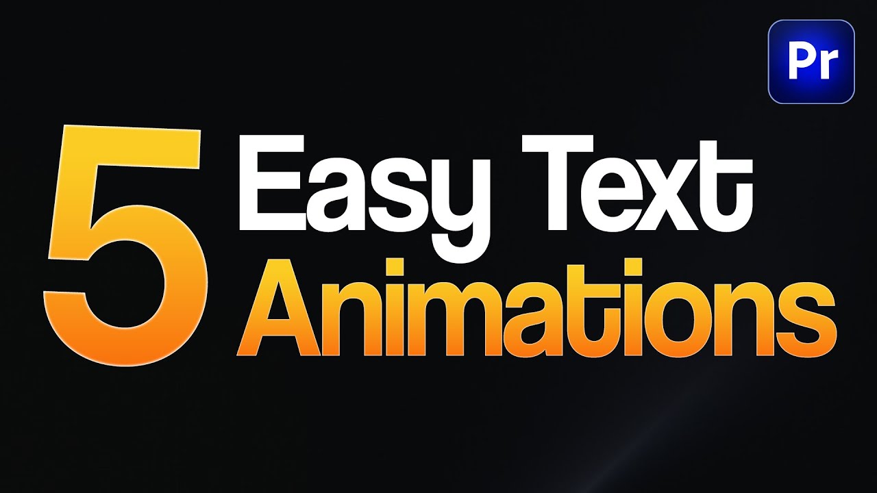 5 Easy Smooth Text Animations in Adobe Premiere Pro