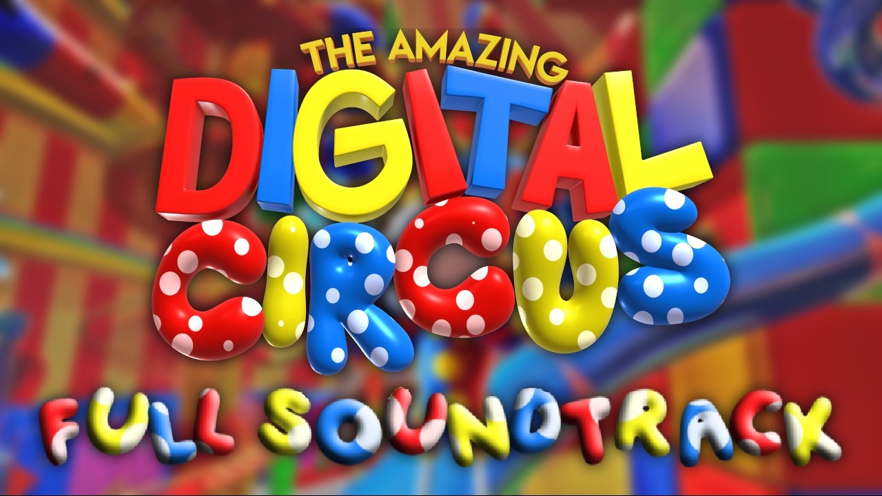 The Amazing Digital Circus - Episode 1-8 Original Soundtrack - YouTube