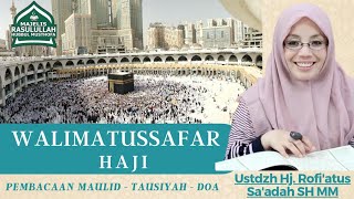 Live - Walimatussafar Haji | Ustadzah Rofi
