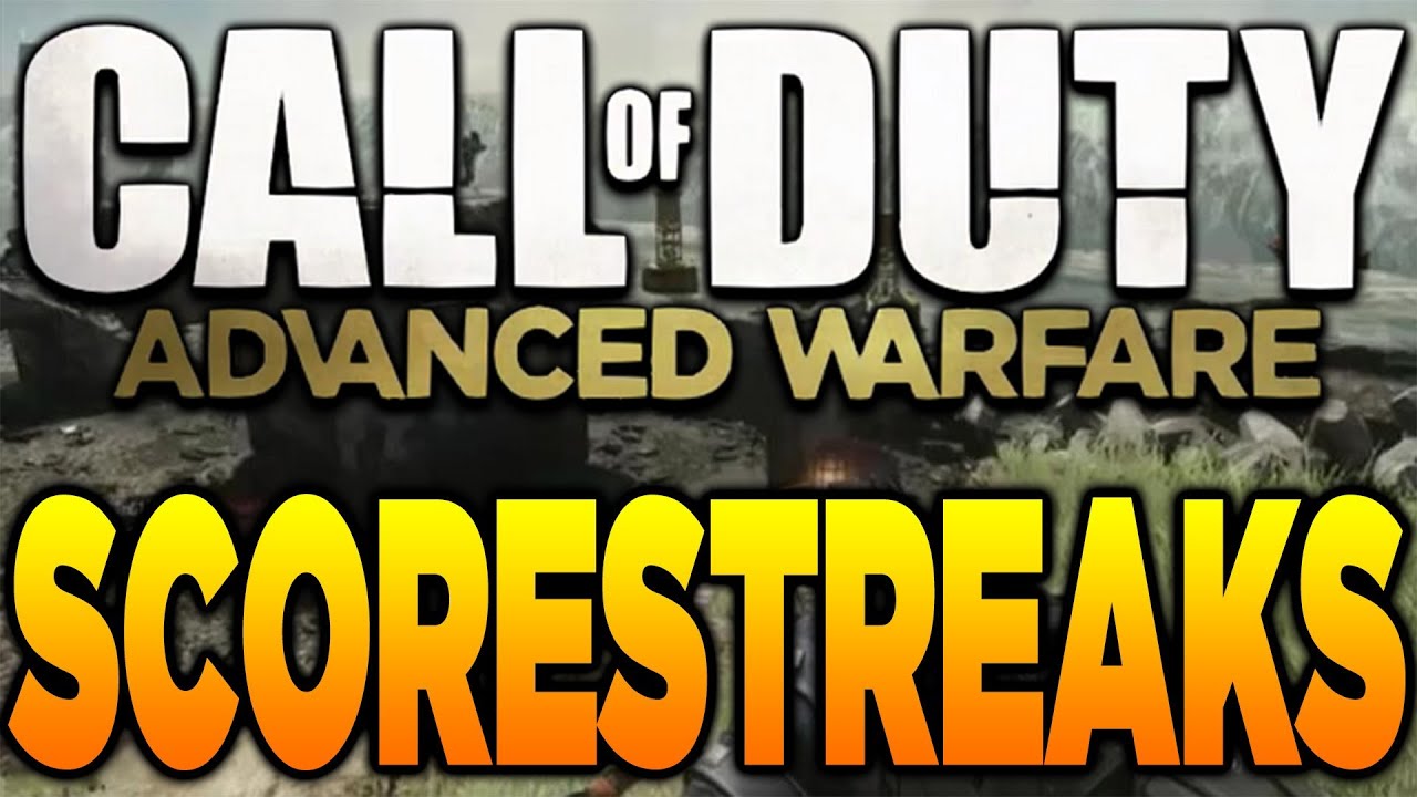 COD Advanced Warfare KILLSTREAK LIST! Full Scorestreak List