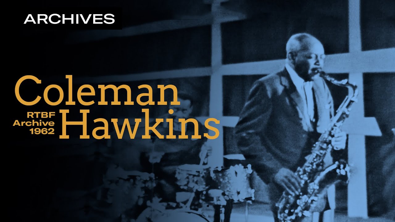 Coleman Hawkins - RTBF Archives 1962 | Qwest TV