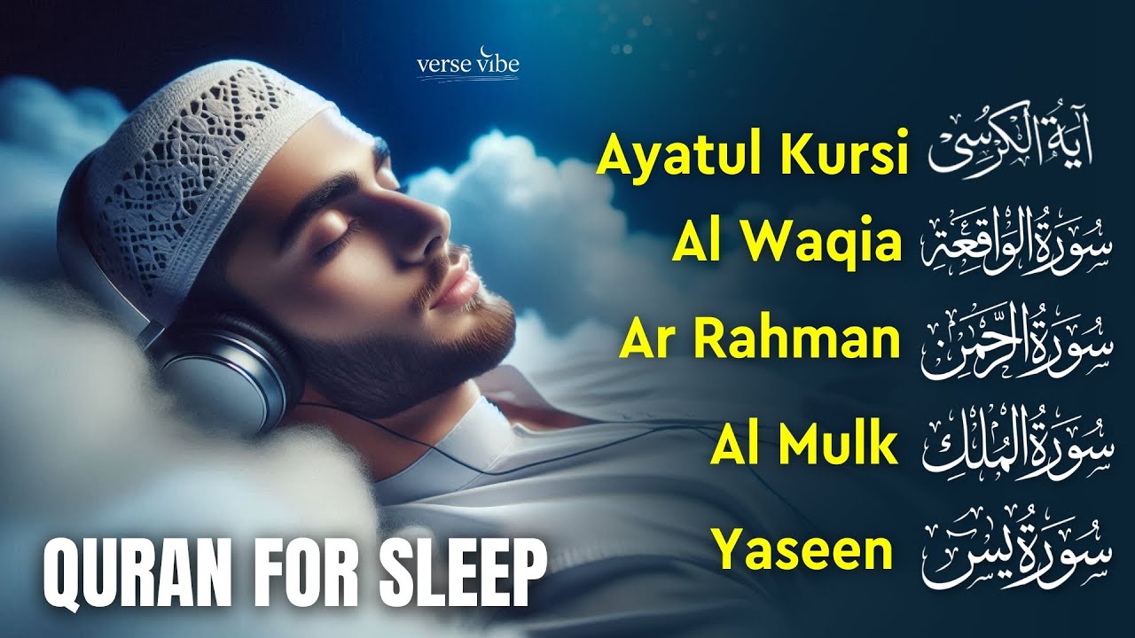 Quran for Ultimate Sleep | Fatiha, Ayatul Kursi, Rahman, Mulk, Yasin, Waqiah | Verse Vibe