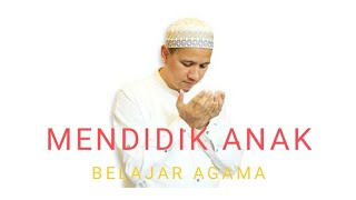 Mendidik Anak Tentang Agama | Habib Novel Alaydrus terbaru