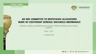 Ad Hoc Committee to Investigate Allegations made by Lieutenant General Mkhwanazi 17 August 2026