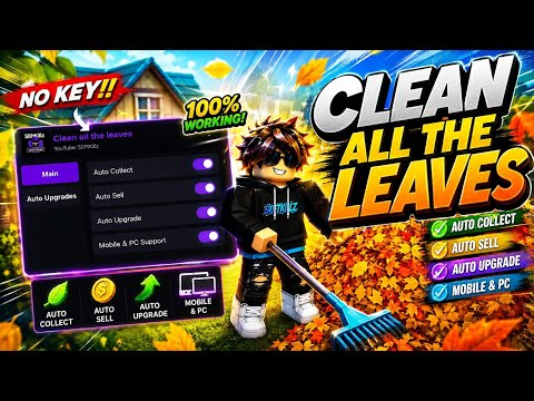 Clean All the Leaves Script 🌿 | Auto Collect, Auto Sell & Auto Upgrade | NO KEY