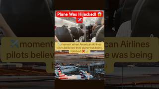 This Plane Was Hijacked?😱✈️ #uk #aviation #news #fypシ #usa #americanairlines #shorts #aeroplane