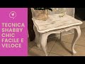 Come trasformare un mobile in stile shabby chic in modo facile e veloce!