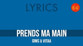 Gims × Vitaa – Prends ma main [Lyrics] HQ