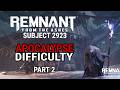 Remnant: From the Ashes Subject 2923 DLC Playthrough [Apocalypse Difficulty] Part 2