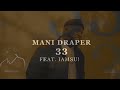 Mani Draper Steven King 33 Ft IAMSU mp3