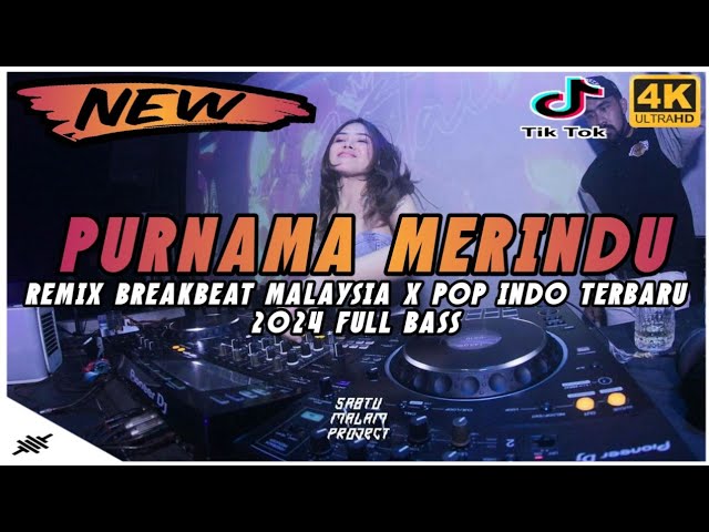 DJ DUGEM MALAYSIA X POP INDO 2024 DJ PURNAMA MERINDU VS JIWA YANG BERSEDIH TERBARU FULL BASS class=