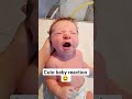 cute baby reaction 😆 #shortvideo #tranding #shorts #trend #baby #nicu #pregnancy #shorts #youtube