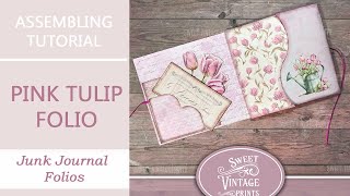 Pink Tulip Folio | Tutorial | Junk Journal Printables from Sweet Vintage Prints