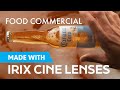 Food commercial with irix cine lenses 4k