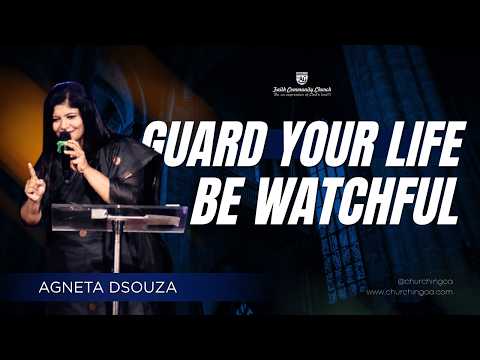 Guard Your Life &mdash; Be Watchful