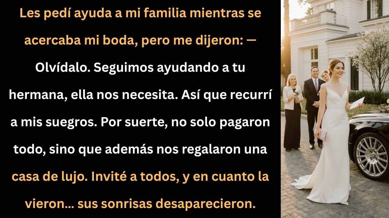 Mi familia me negó ayuda para mi boda… pero cuando vieron mi nueva casa, se quedaron helados.