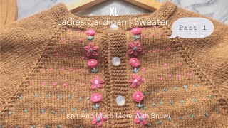 Latest Ladies Cardigan Knitting Design With Hand Embroidery Part1 Women Sweater Hindi Tutorial