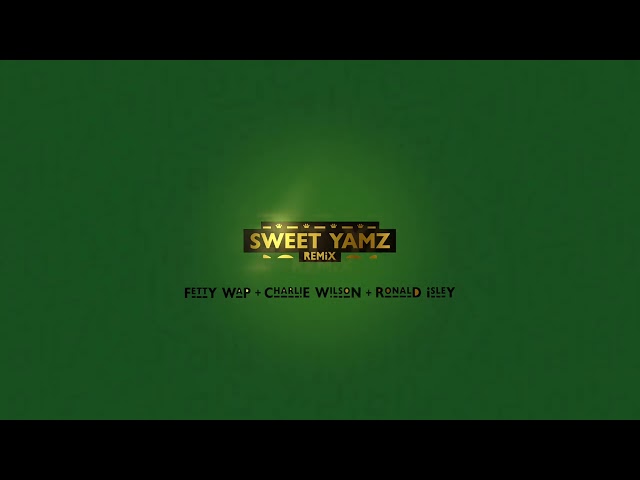 Fetty Wap - Sweet Yamz (Remix)