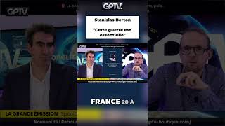 ℹ️ "Cette guerre est essentielle" - Stanislas Berton