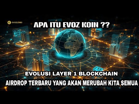 APA ITU EVOZ KOIN ?? EVOZ ADALAH EVOLUSI LAYER 1 BLOCKCHAIN