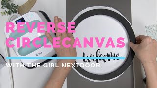 Reverse Circle Canvas With The Girl NextDoor