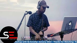 DJ Sonatty Mix live Refix - 24th January, 2022