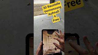 📱 3D-Aufmaß mit der Scaniverse App – Baustelle digital vermessen! 🏗️