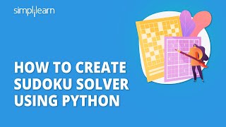 How To Create Sudoku Solver Using Python | Python Sudoku Solver | Backtracking | Simplilearn screenshot 3