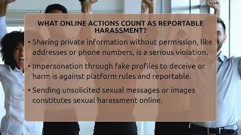What Online Actions Count As Reportable Harassment? - Everyday-Networking
